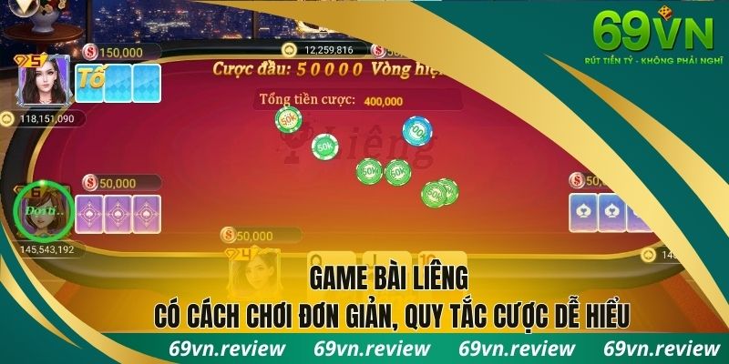 Game bài Liêng có cách chơi đơn giản, quy tắc cược dễ hiểu